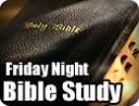 Friday Night Bible Study